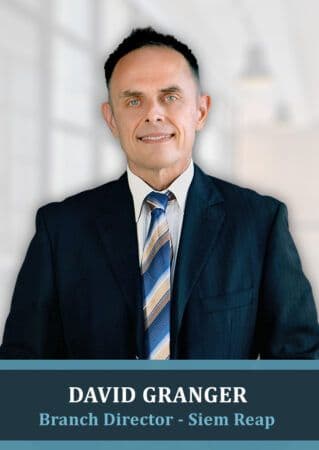 David Granger - Siem Reap Branch Director