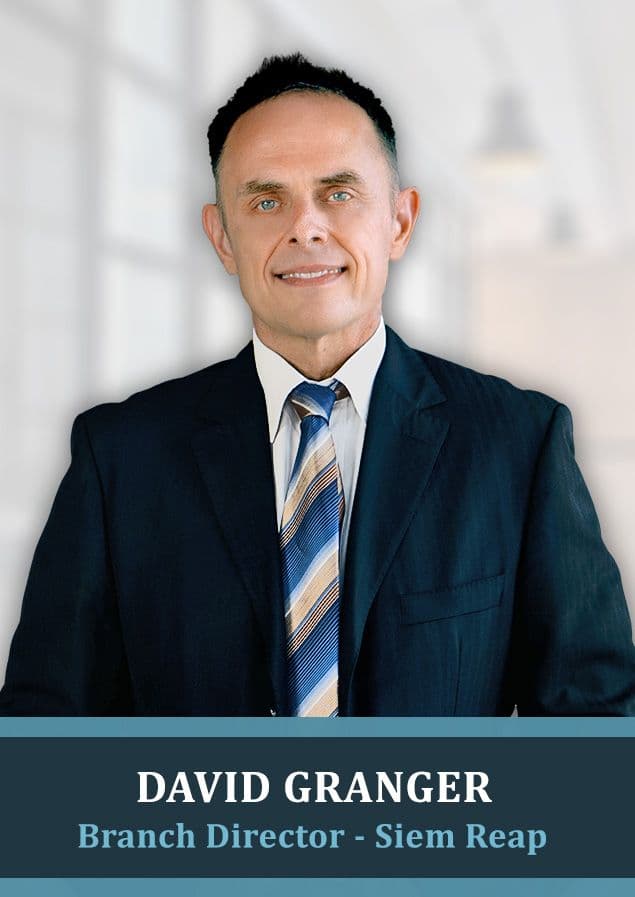 David Granger - Siem Reap Branch Director